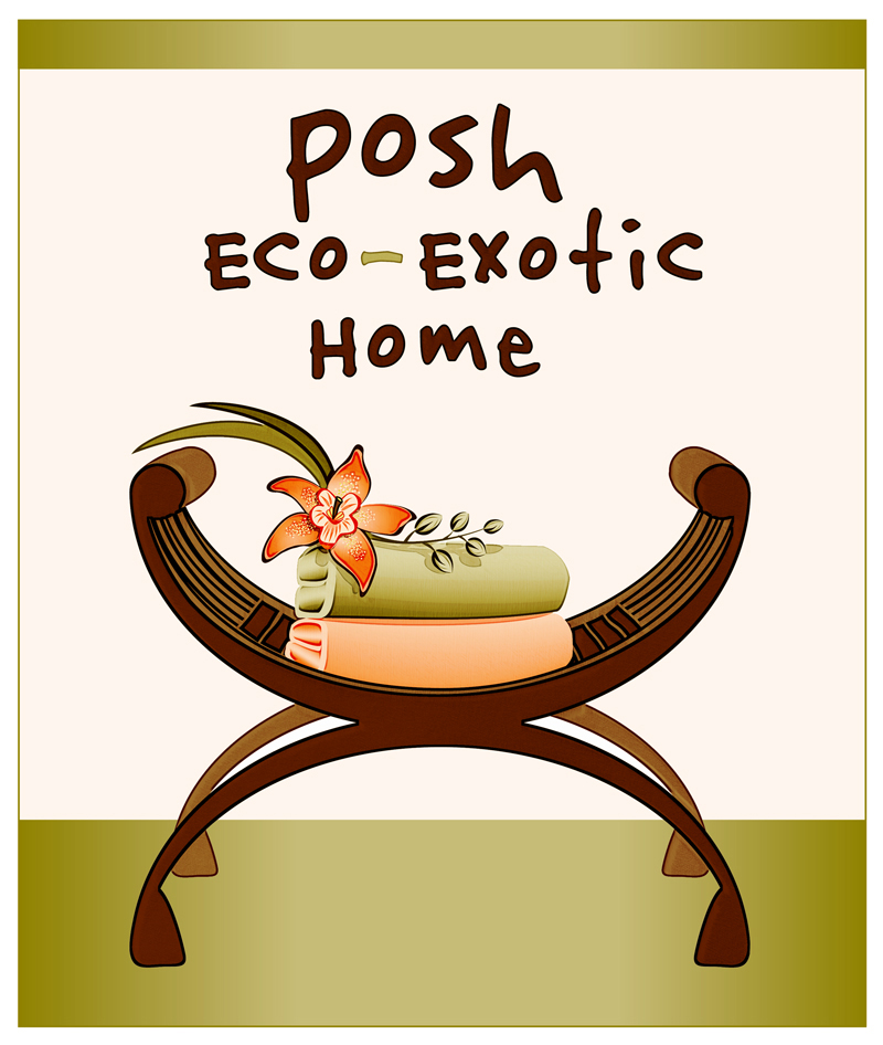 Posh Eco Exotic Home